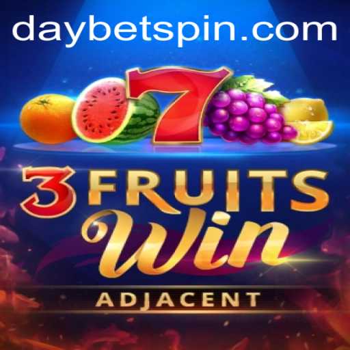 3FruitsWin Embarks on a Sweet Adventure with DAYBET