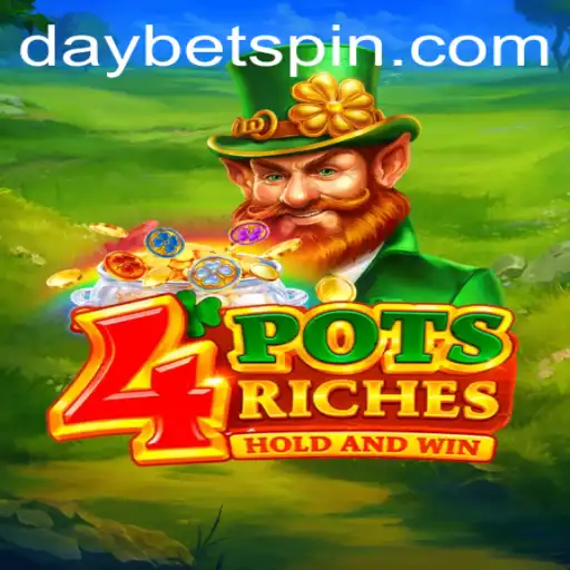 Unveiling 4potsriches: A Thrilling Adventure with DAYBET