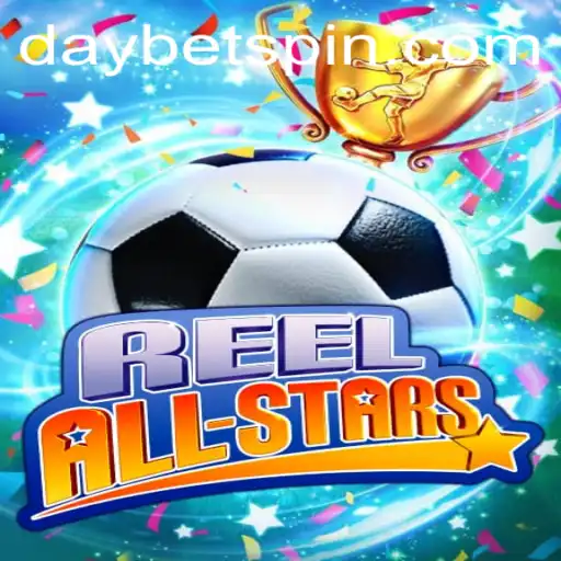 ReelAllStars: Unveiling the Exciting World of DAYBET