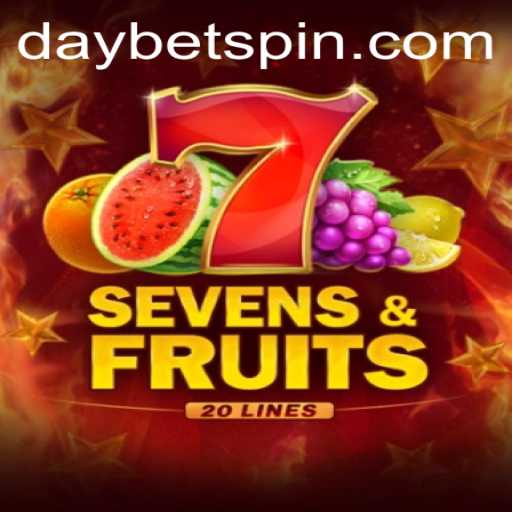 Unveiling the Thrills of SevensFruits20 with DAYBET
